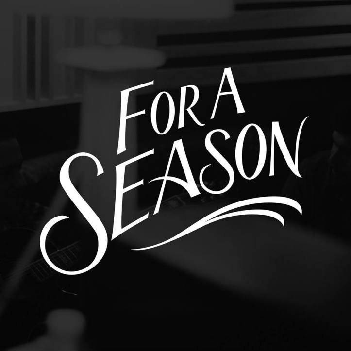 For a season music